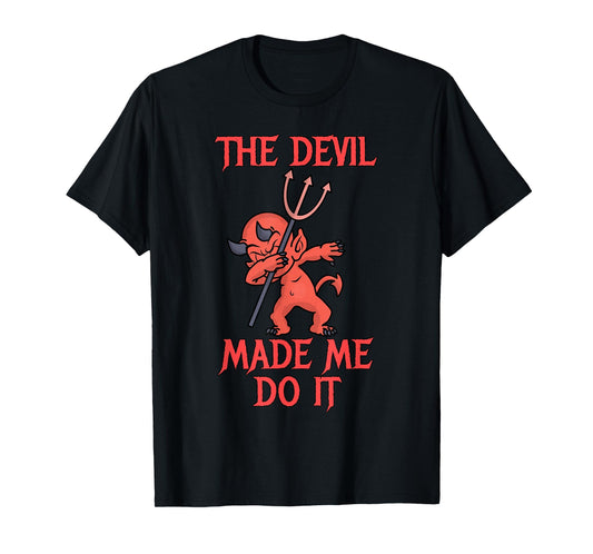 Halloween Dabbing Devil - The Devil Made Me Do It T-Shirt