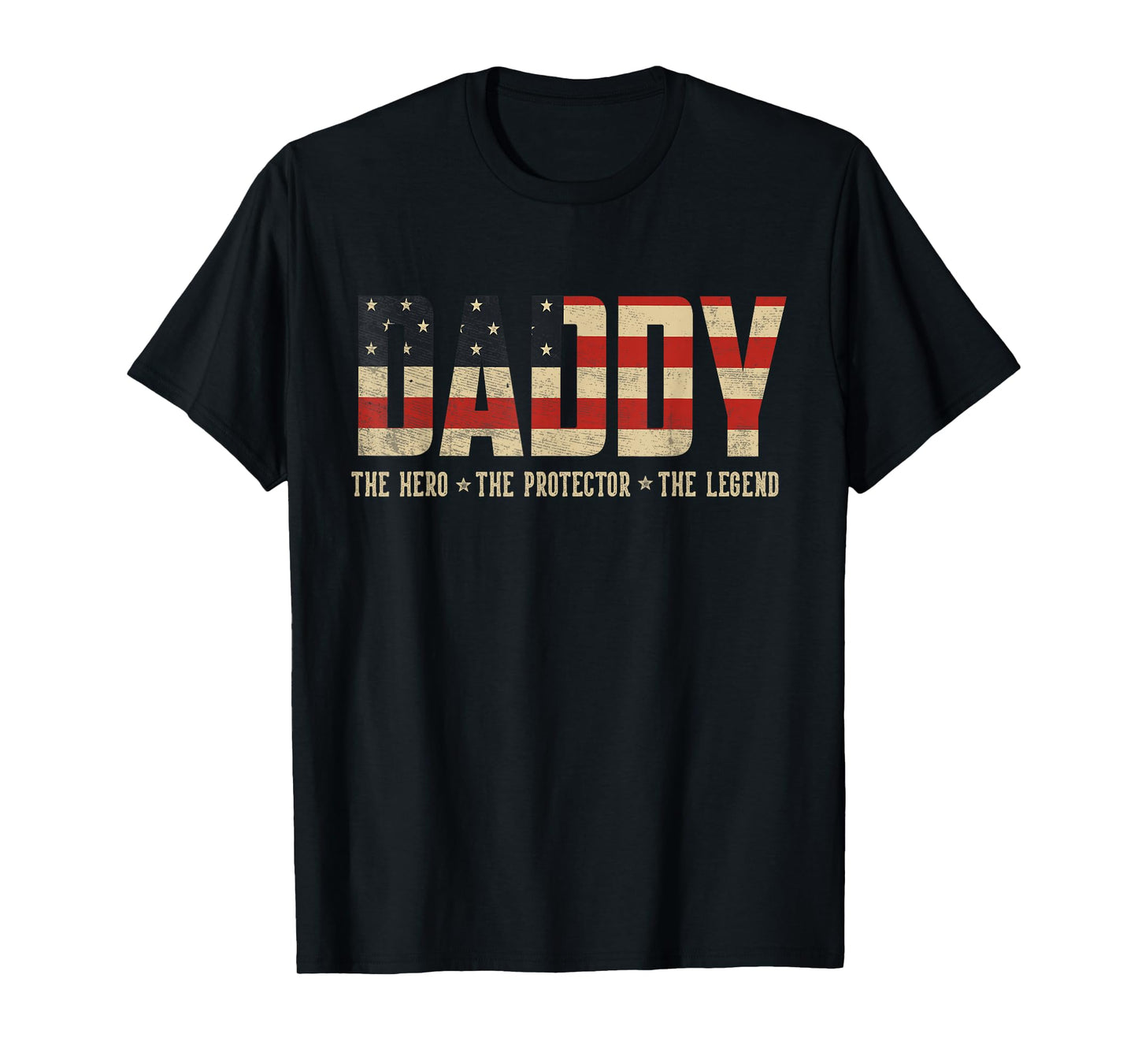 Daddy Protector Hero Legend USA Flag Daddy Father's Day T-Shirt