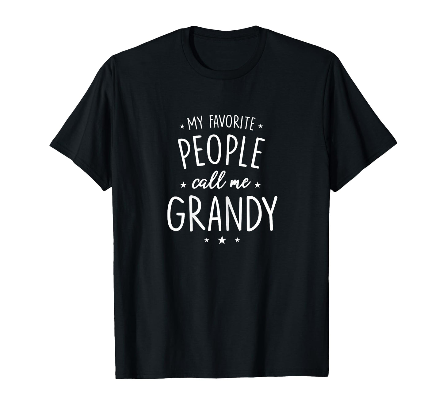 Grandy Design: My Favorite People Call Me Grandy T-Shirt