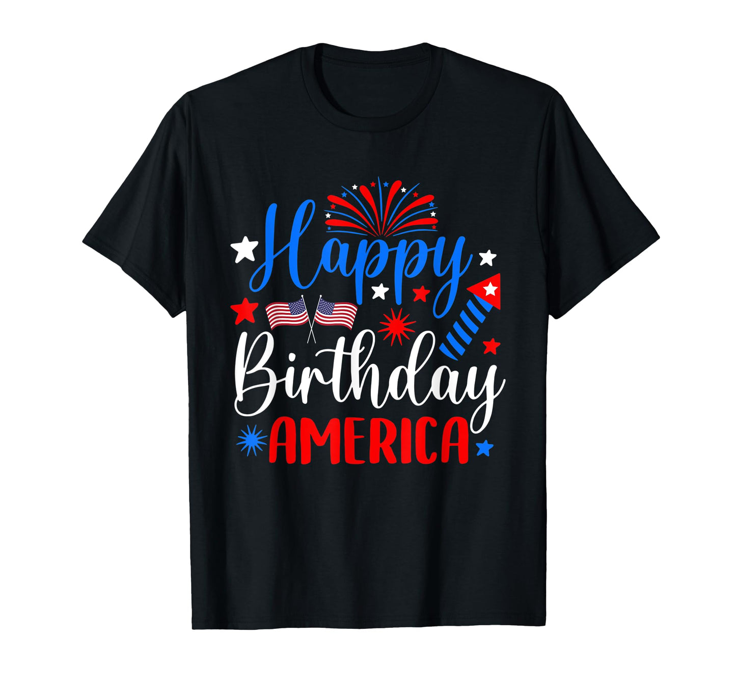 Happy Birthday America 4th Of July Funny Us flag fireworks T-Shirt for Women Kids Men