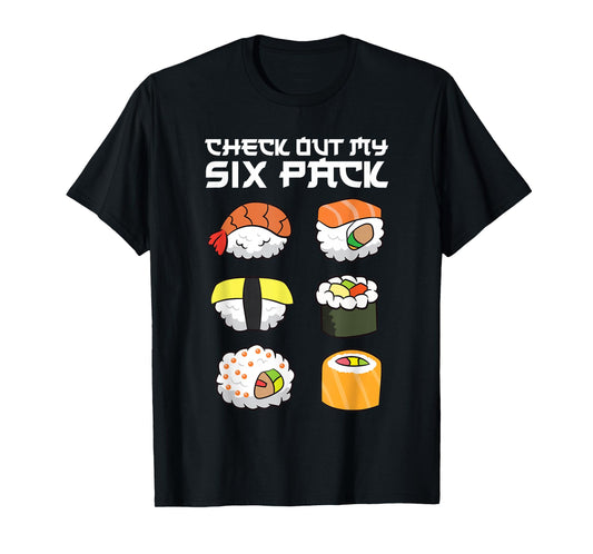 Check Out My Six Pack Funny Japanese Sushi T-Shirt