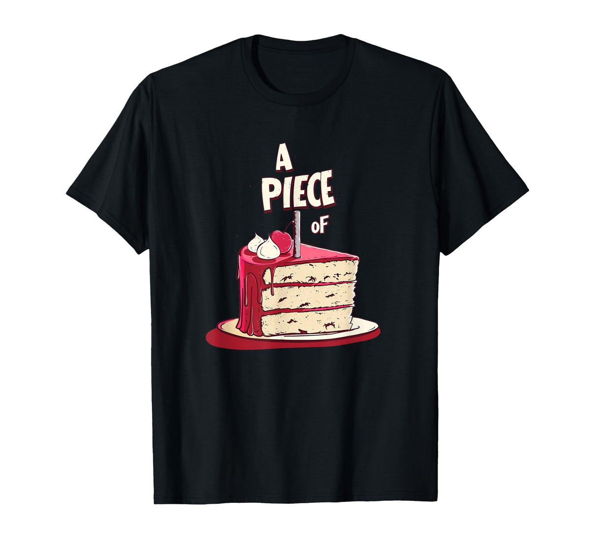 Funny Idiom Costume for Statement and Piece of Cake Lovers T-Shirt