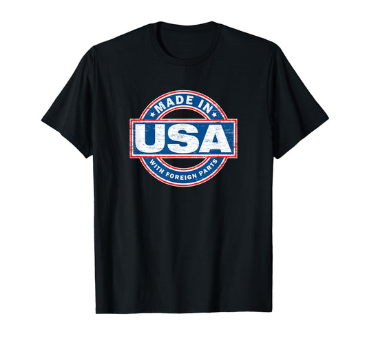 Made in USA from Foreign Parts Logo T-Shirt T-Shirt