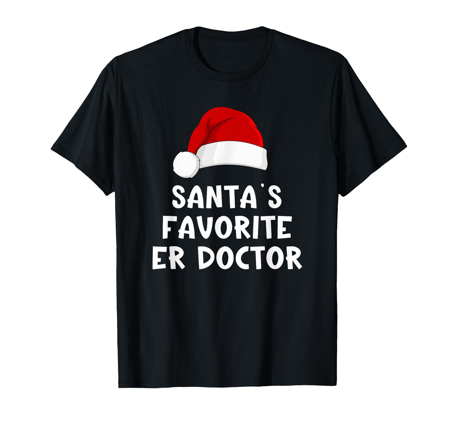 Christmas Santa's Favorite Er Doctor Funny Xmas Pajama T-Shirt
