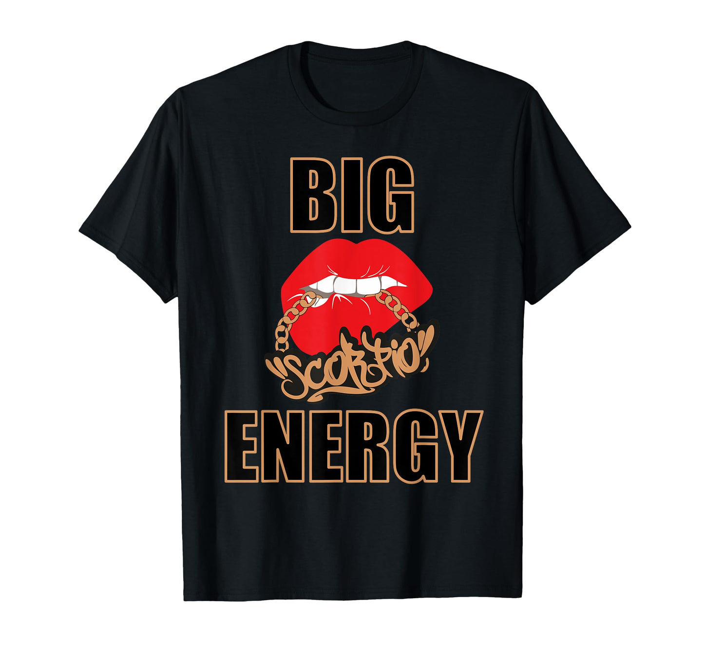 Big Scorpio Energy Sexy Scorpio Girl Women Vibes Lips Chain T-Shirt