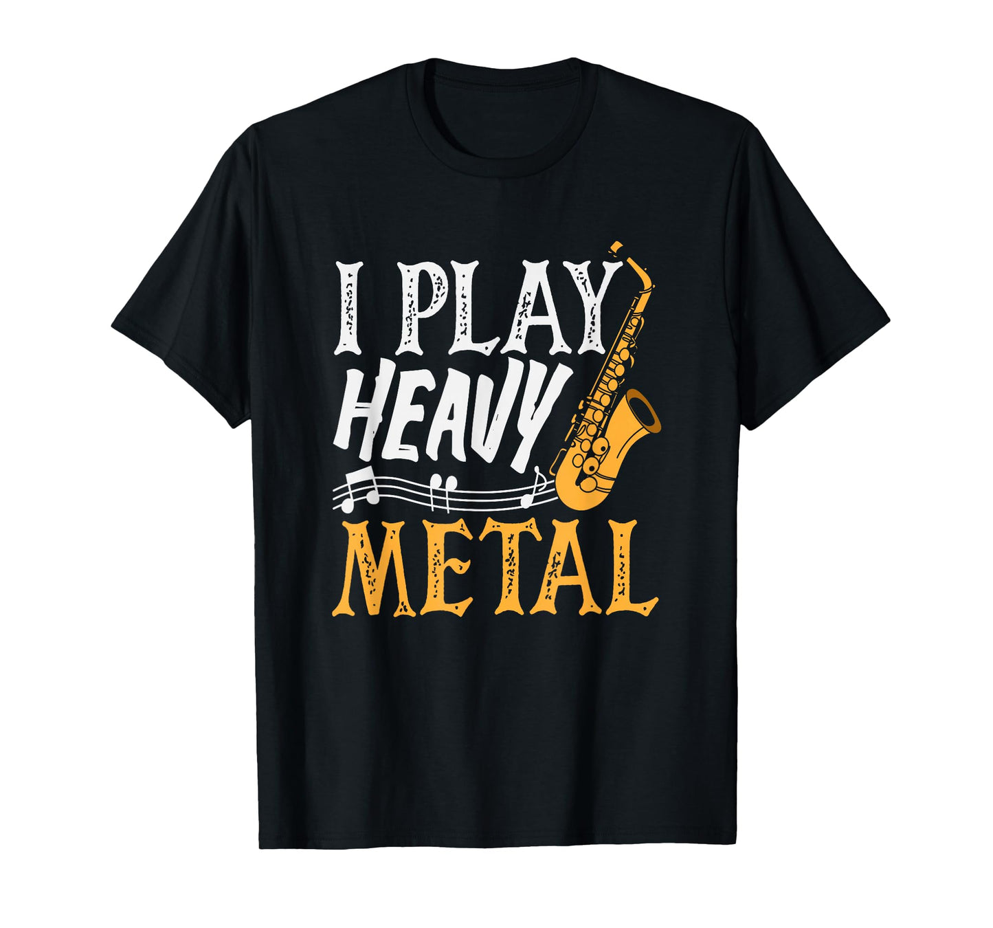 I Play Heavy Metal Saxophone Saxophonist T-Shirt