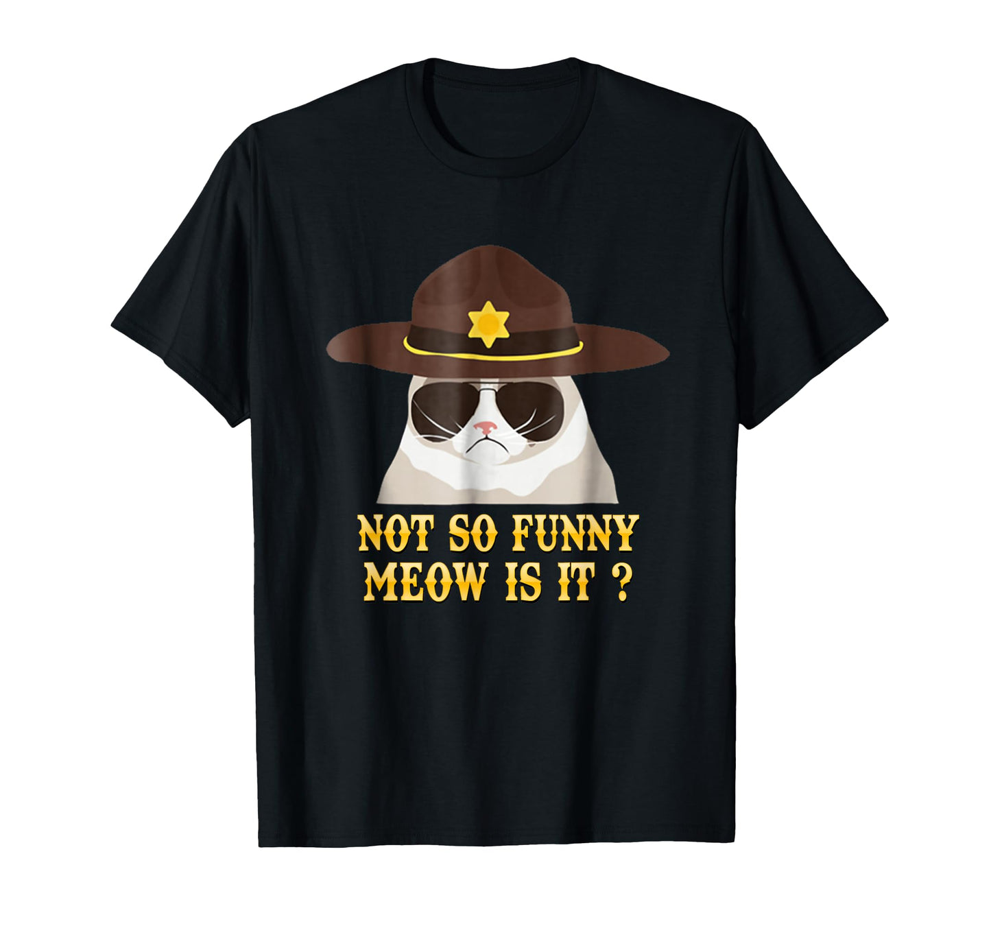 super state trooper cat shirt not so funny meow is it Shirt T-Shirt