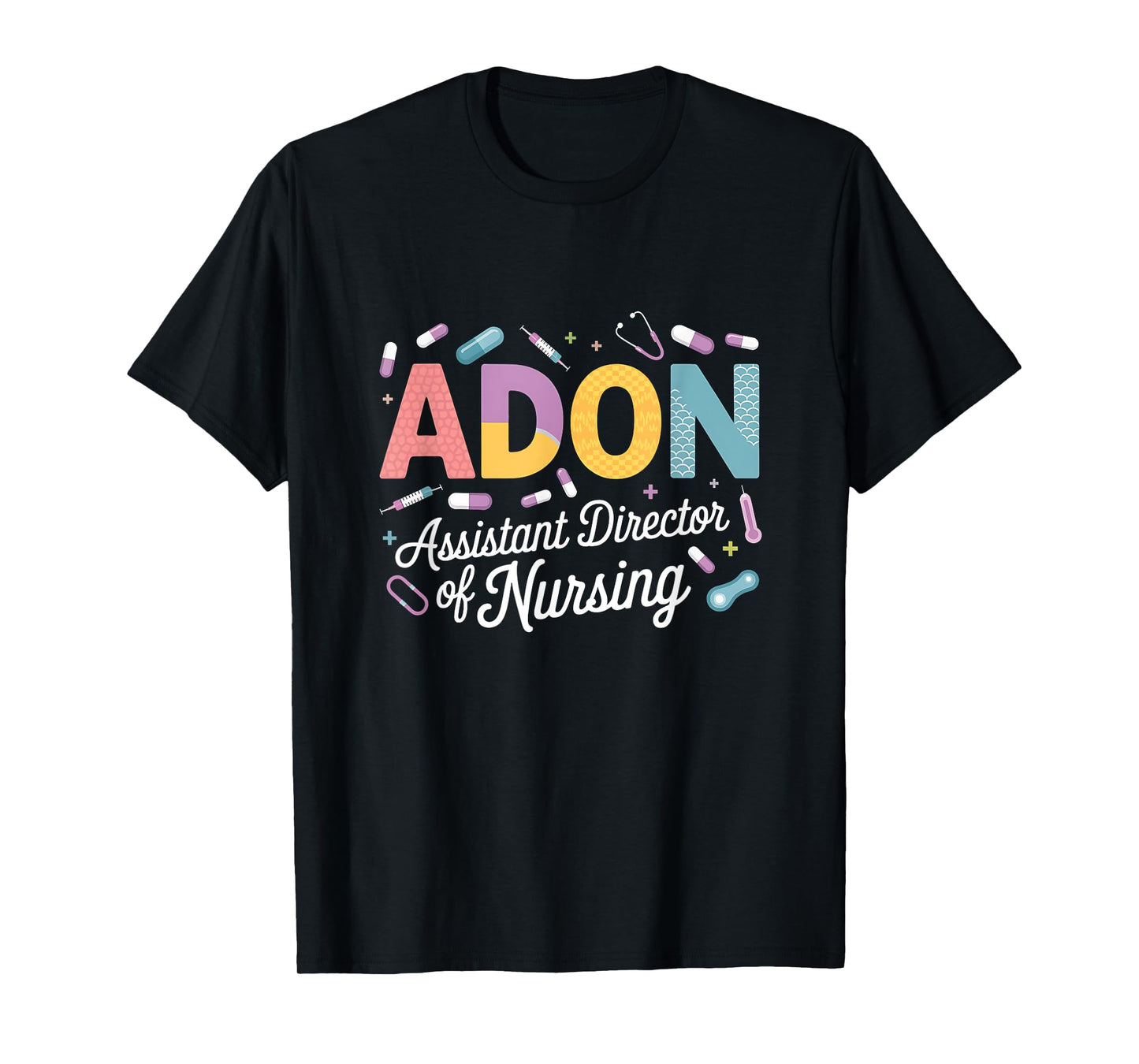 Adon Assistant Director Of Nursing Shirt Nurse Appreciation T-Shirt