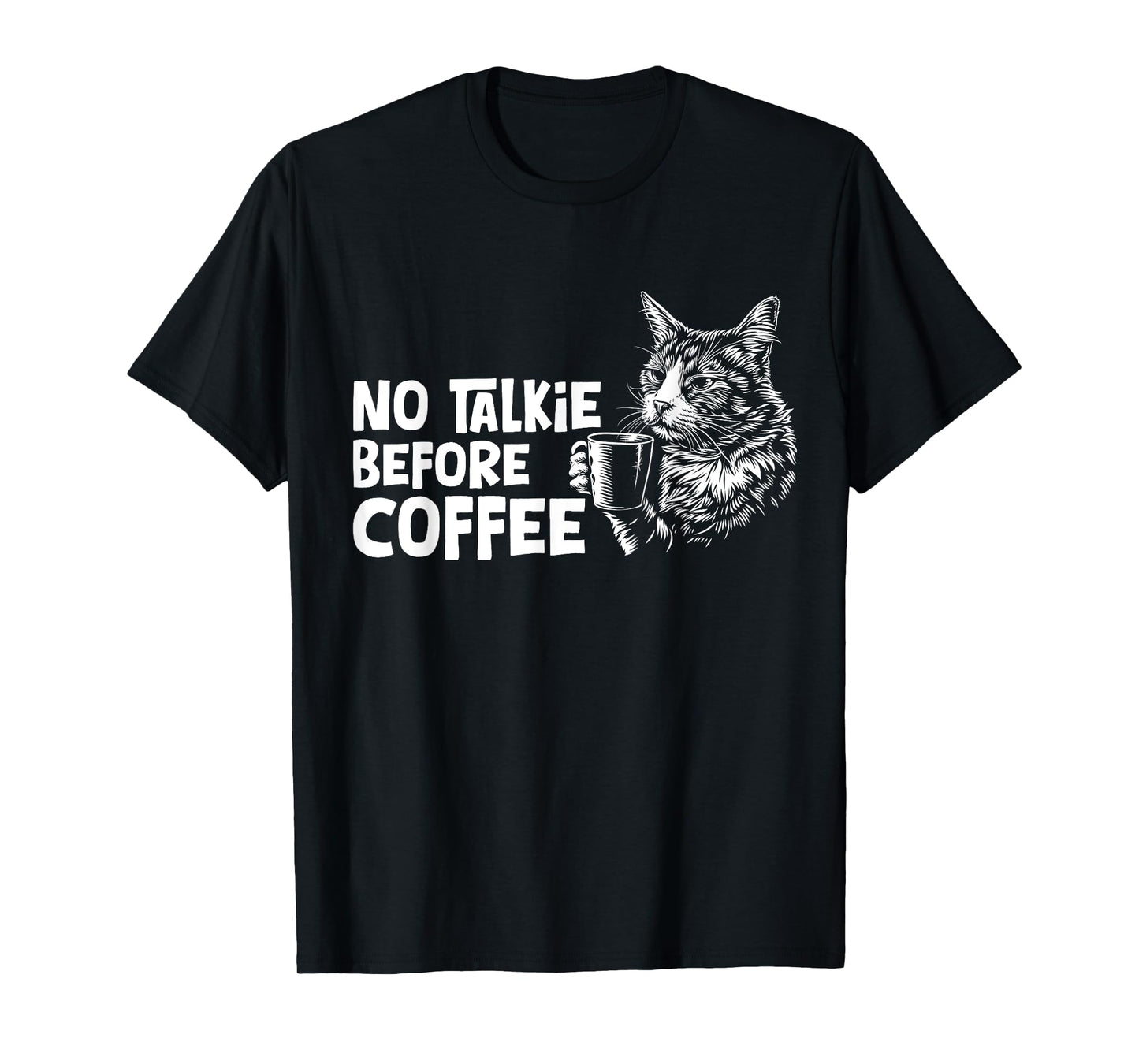 No Talkie Before Coffee Lover Funny Barista Cat Lover T-Shirt