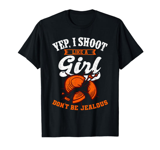 Clay Target Shooting Yep, I Shoot Like A Girl Gift T-Shirt