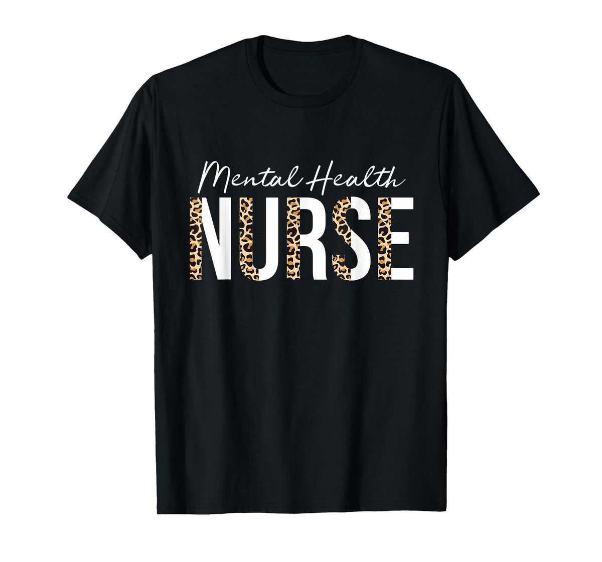Mental Health Nurse Psych Nurse Psychiatric Nurse RN T-Shirt