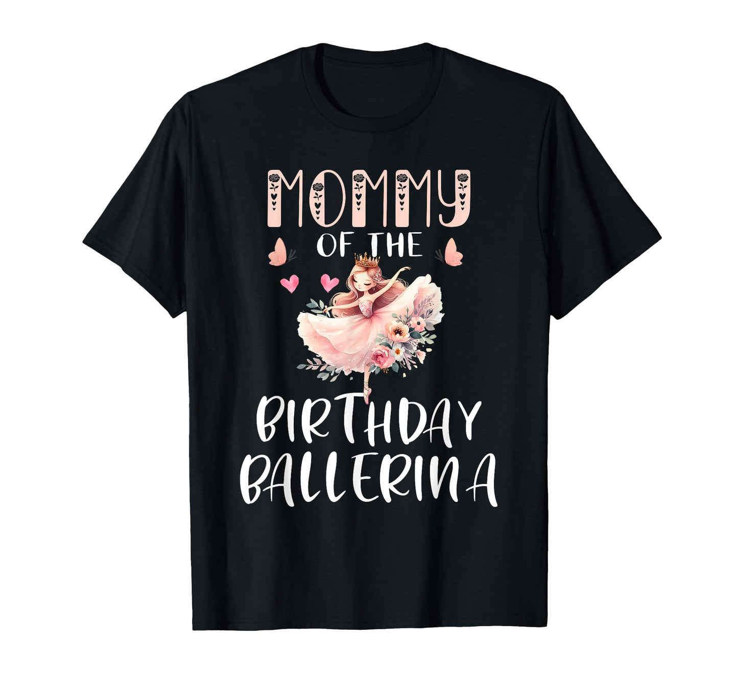 Mommy Of The Birthday Ballerina Girl Dancer T-Shirt