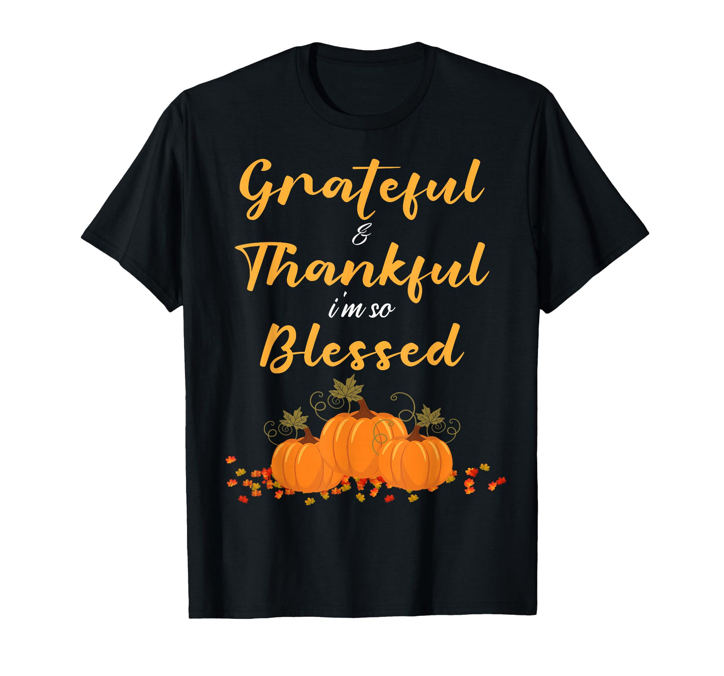 Grateful Thankful Blessed Teacher Mom Women Thanksgiving T-Shirt