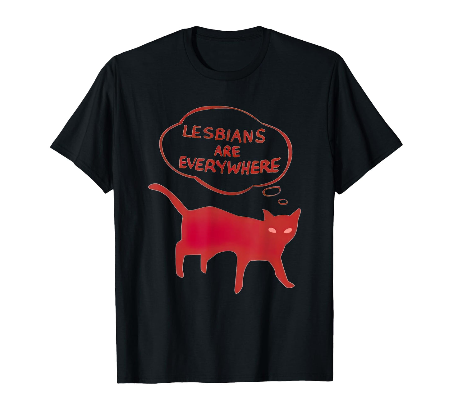 Lesbians Are Everywhere Cat Men Women T-Shirt