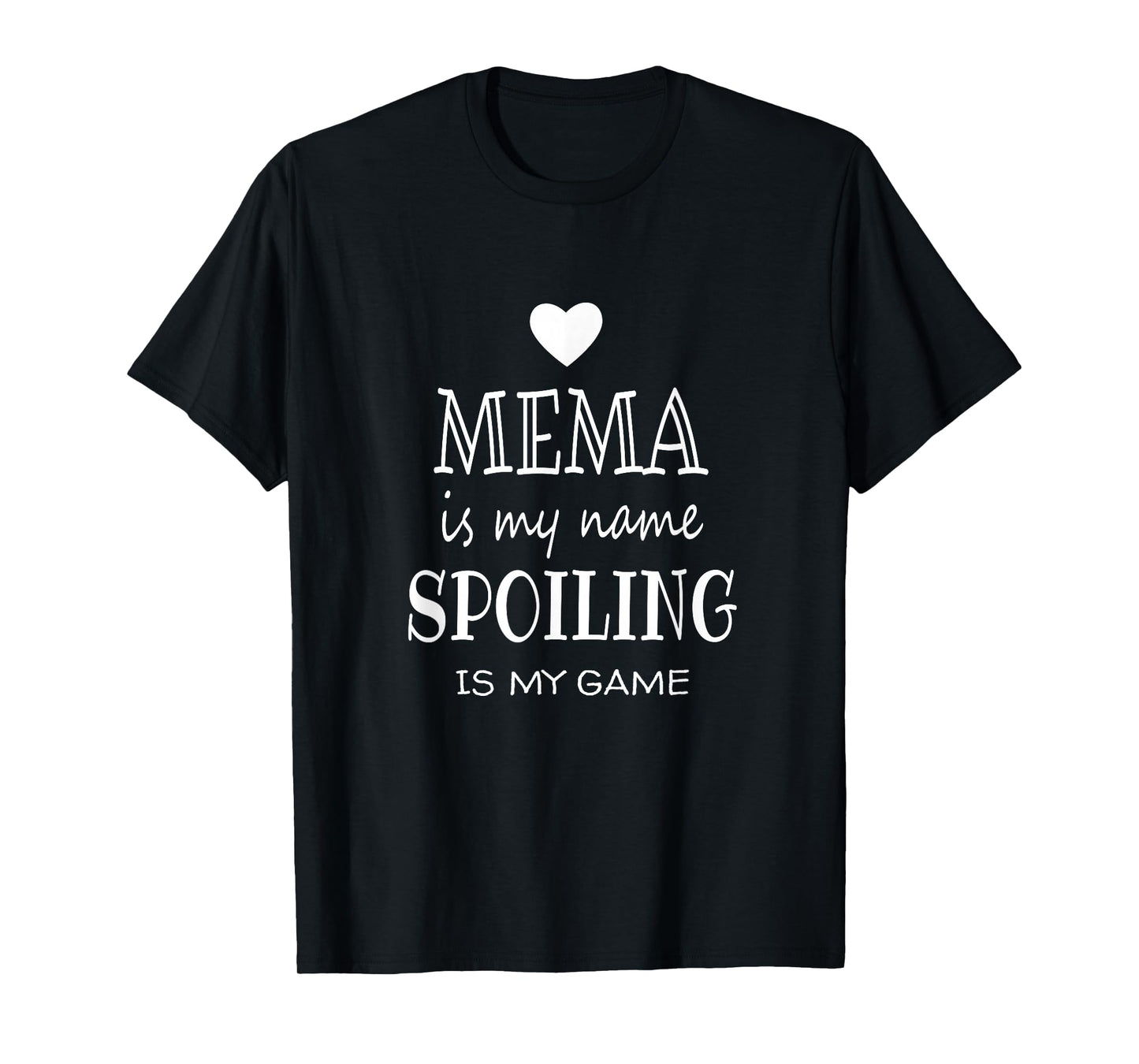 Mema is My Name Funny Gifts for Grandma T-Shirt