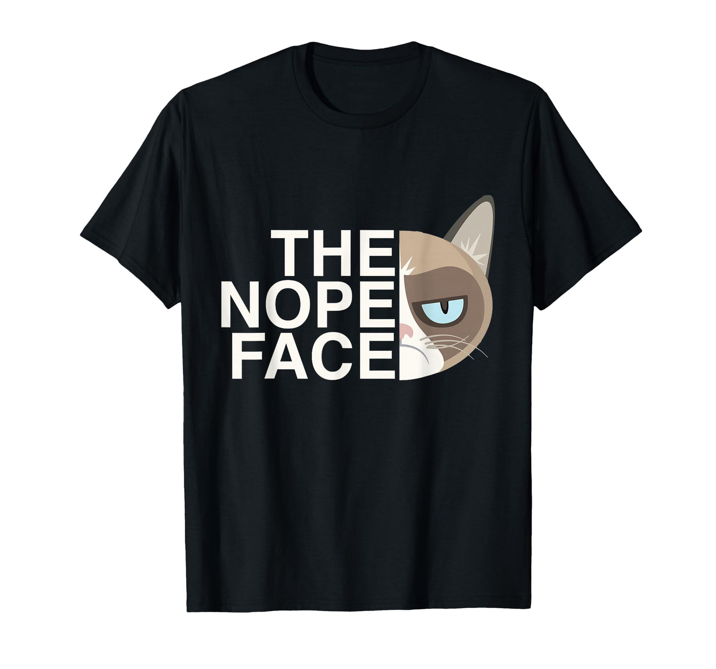The Nope Face | Funny Lazy Cat Joke Tshirt for Men & Women T-Shirt