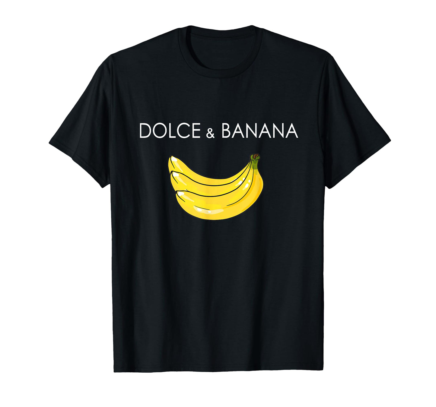 Dolce and Banana Funny Banana Fruit Funny Graphic Design T-Shirt
