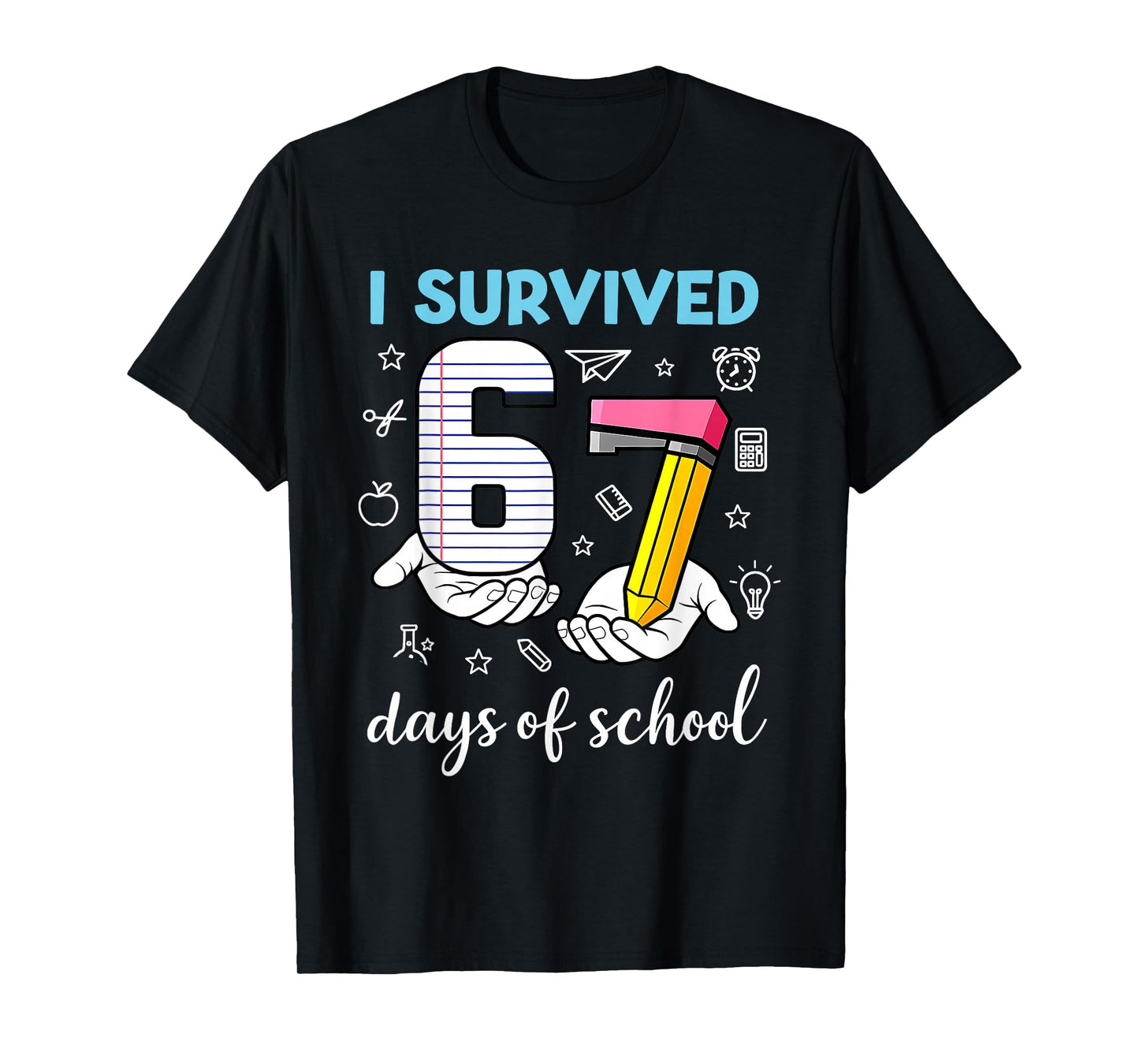 I Survived 67 Days of School Funny Meme Teacher Student T-Shirt