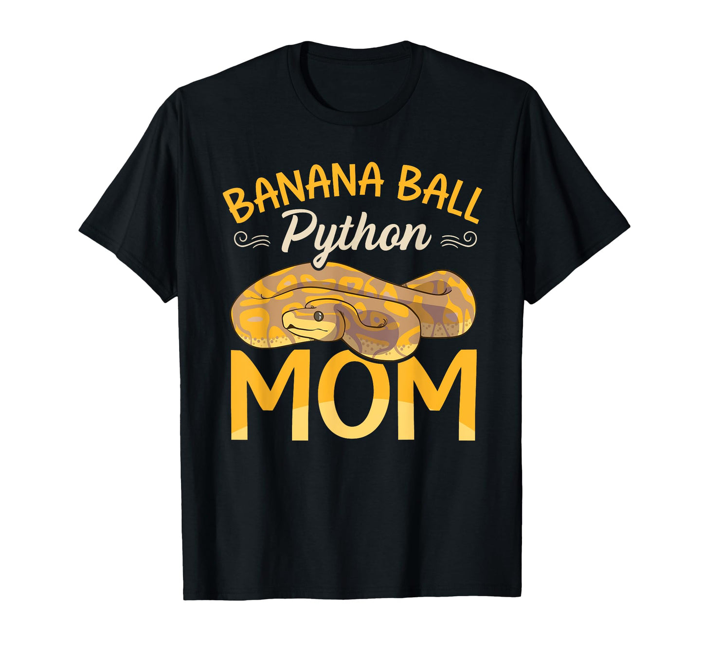 Banana Ball Python Mom Snake Funny Ball Python T-Shirt