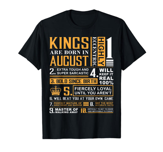 Birthday Gifts - Kings are Born In August T-Shirt T-Shirt