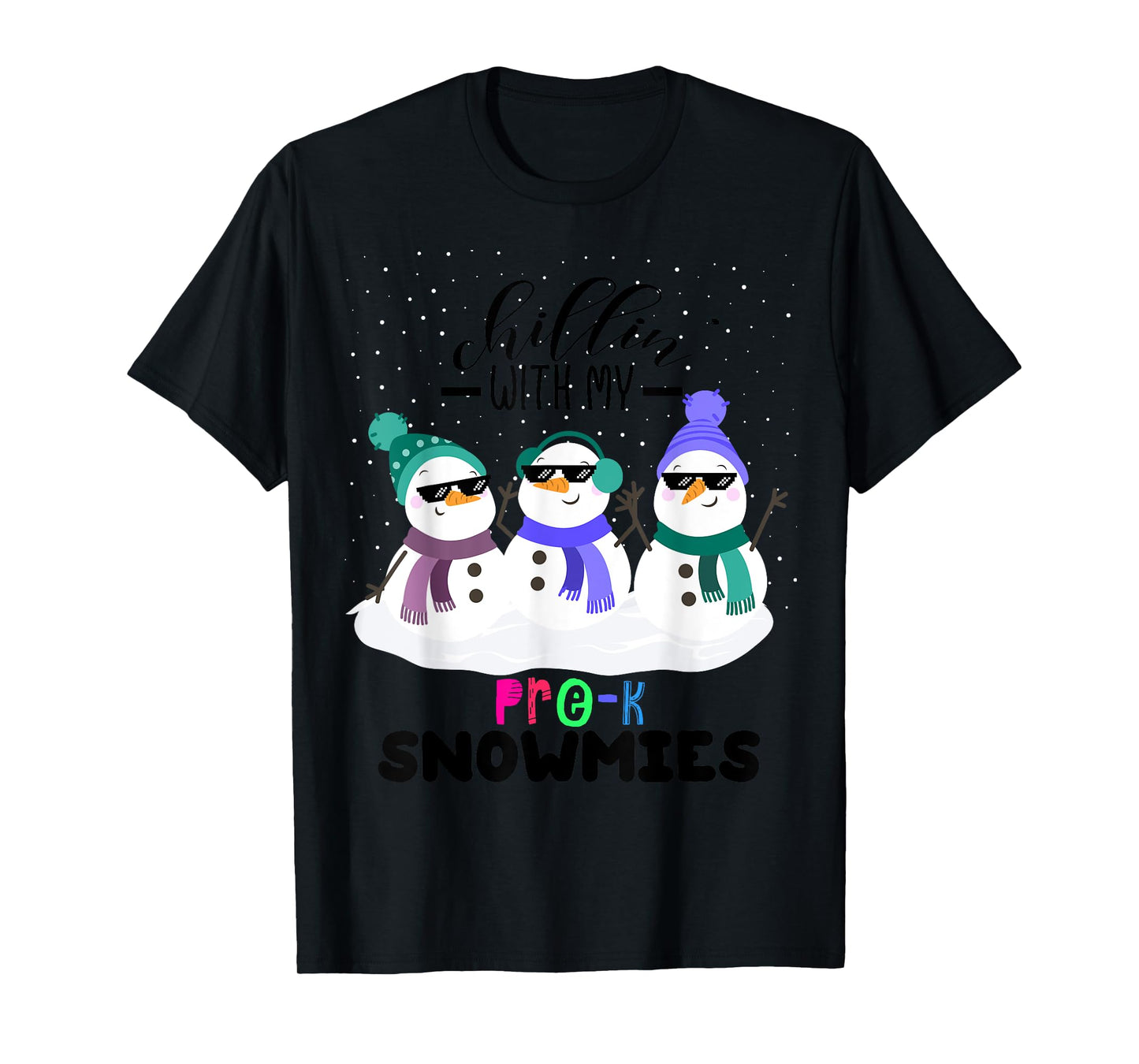 chillin with my pre-k snowmies christmas teacher gift Men Women Kids T-Shirt