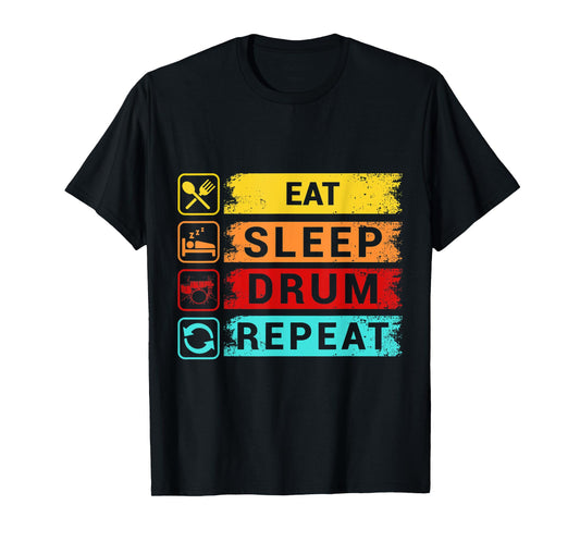 Eat Sleep Drum Repeat Funny Drummer Apparel T-Shirt