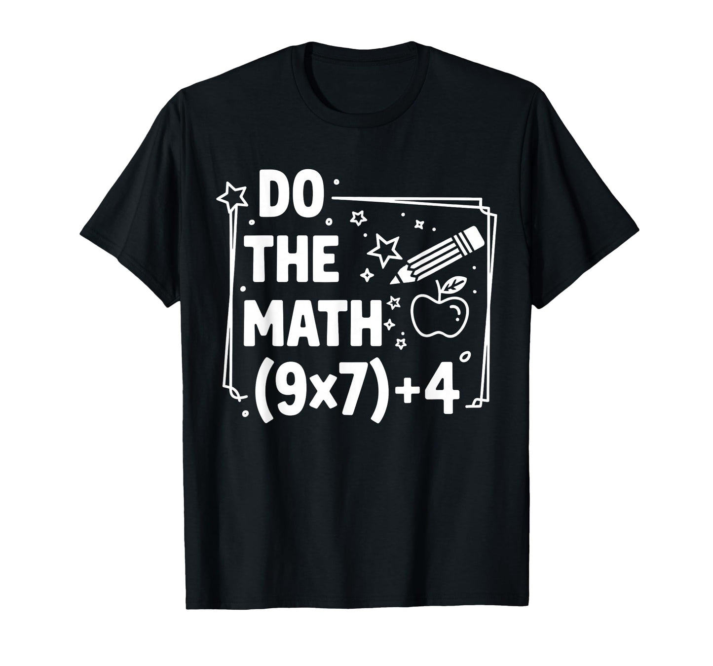 Do The Math 67 Meme PEMDAS Elementary Teacher T-Shirt