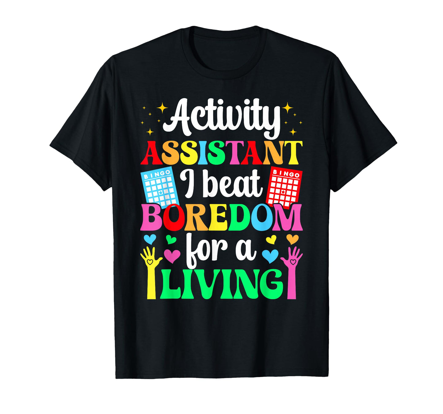 Activity Assistant Funny Activities Assistant T-Shirt