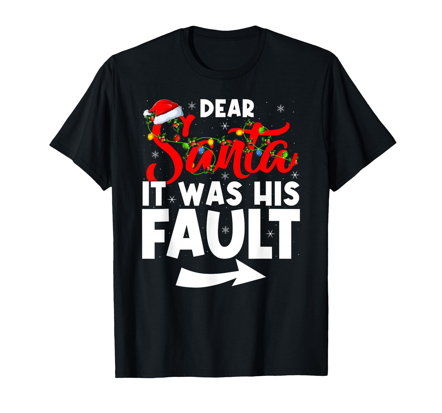 Christmas Couples Funny Dear Santa It was His Fault T-Shirt