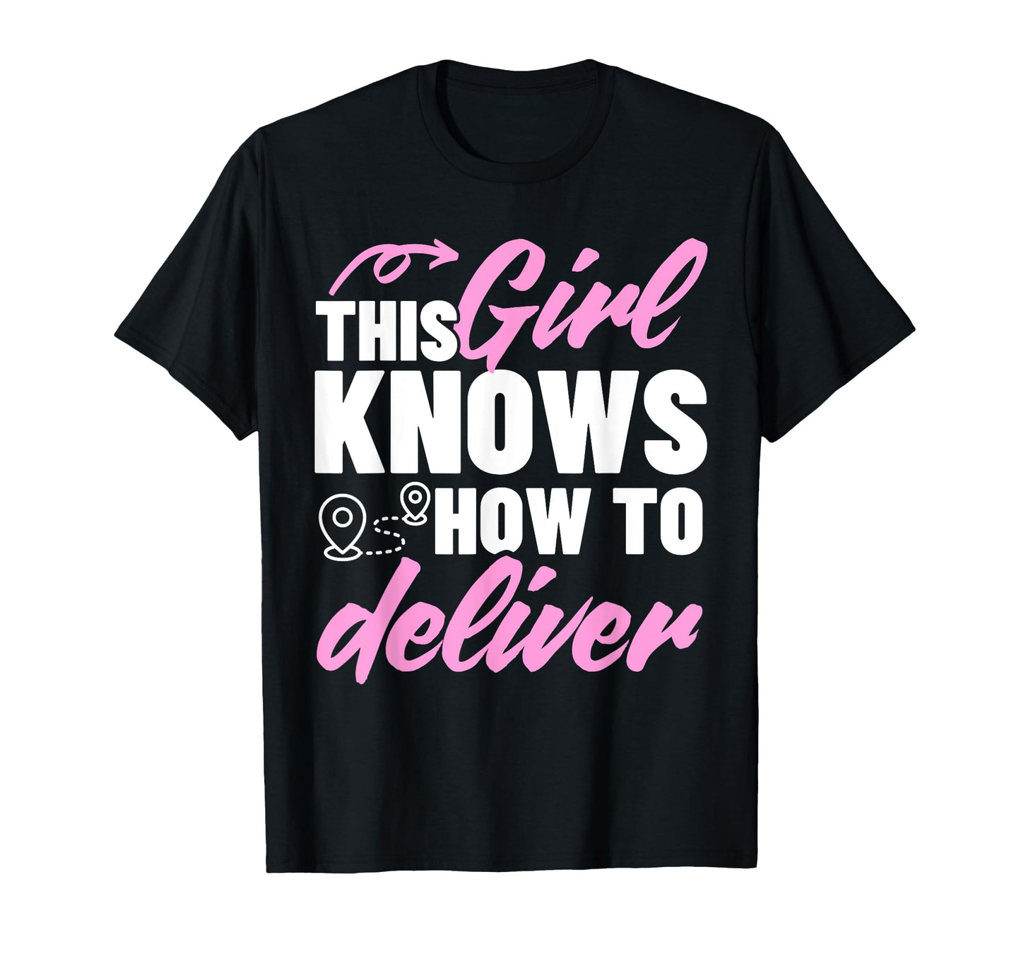 Cute Delivery Driver Art For Girl Women Delivery Services T-Shirt