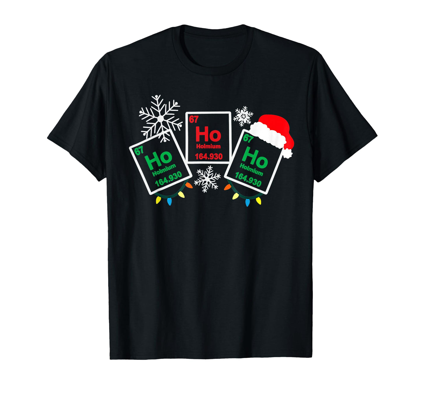 Ho Ho Ho Holmium Chemistry Element 67 Periodic Table T-Shirt