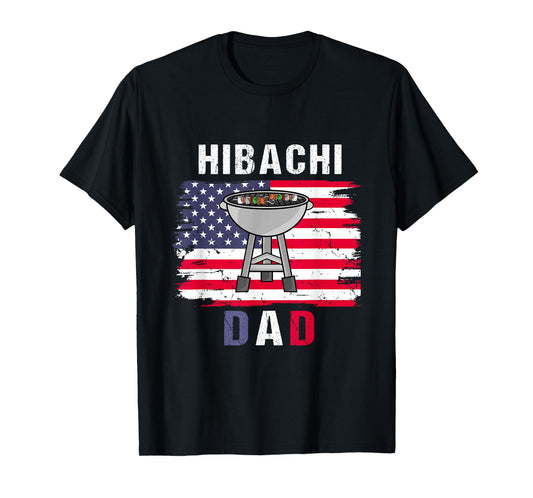 Hibachi Dad American Flag Grill Hibachi T-Shirt