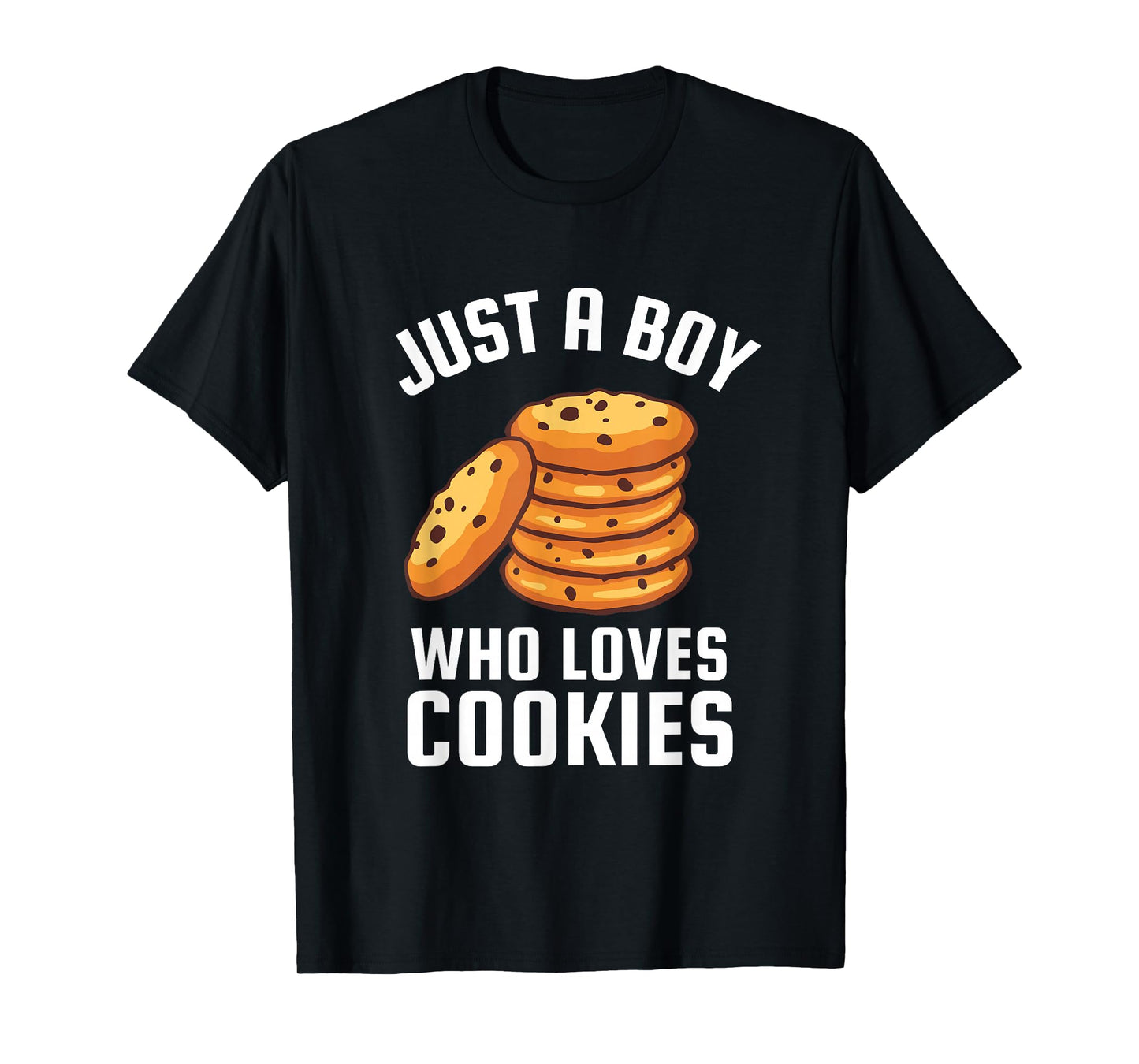 Just A Boy Who Loves Cookies T-Shirt