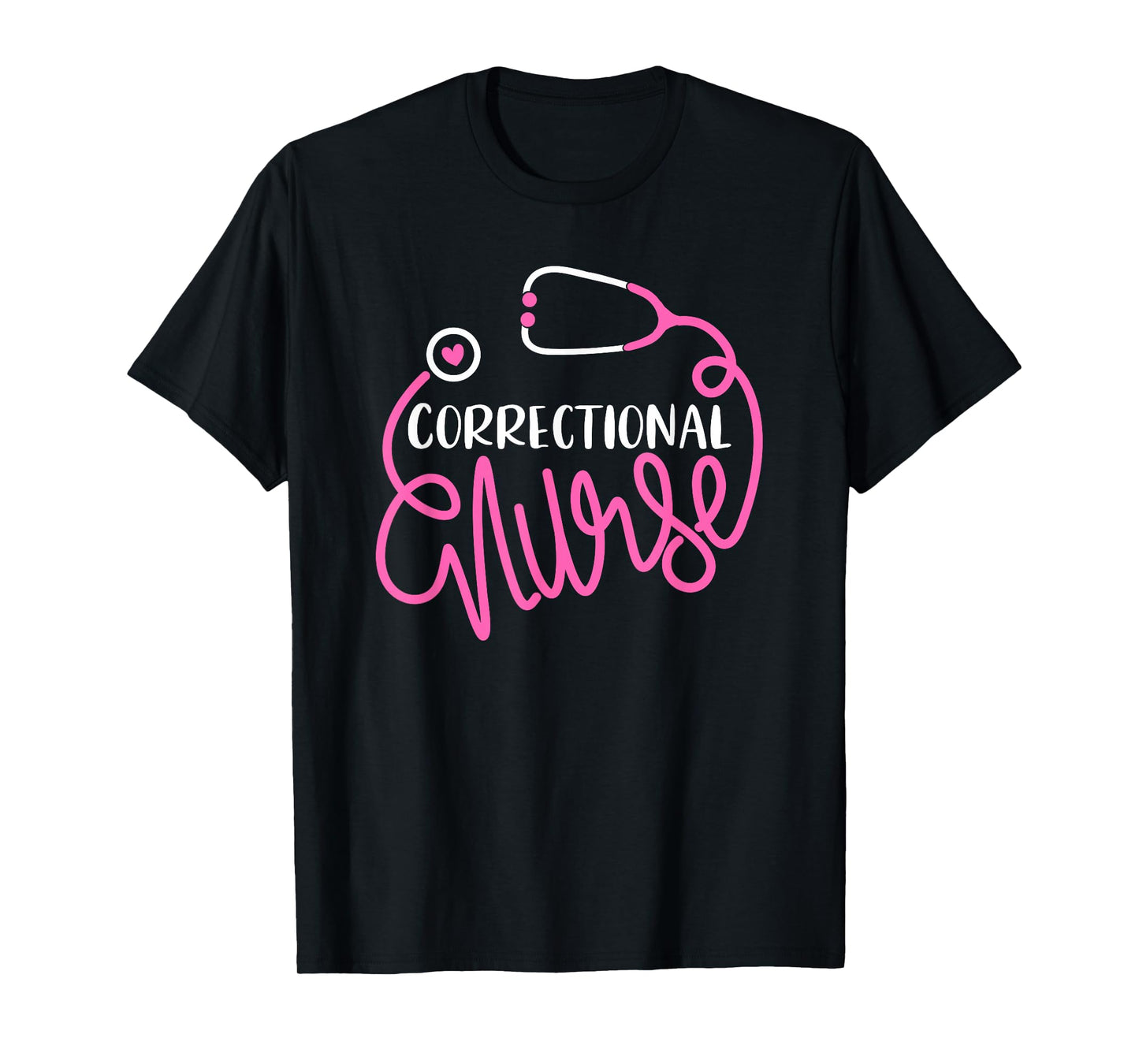 Correctional Nurse Funny Forensic Nursing Department Nurse T-Shirt