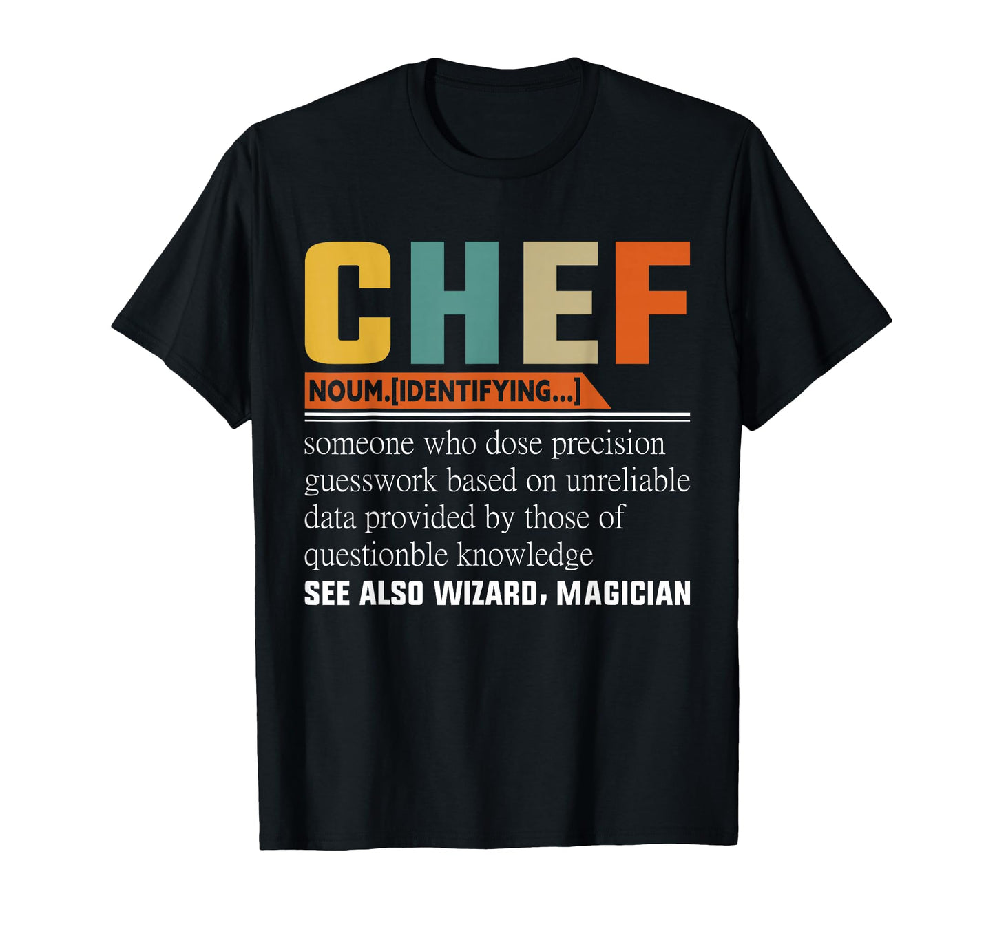 Chef See Also Wizard Magician - Chef T-Shirt
