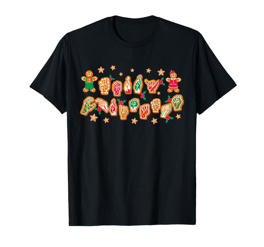 ASL Christmas American Sign Language Gingerbread Hands Deaf T-Shirt
