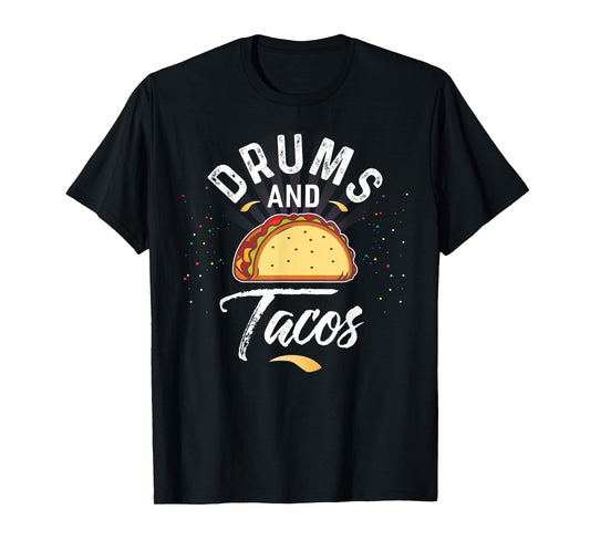 Drums and Tacos Drummer T-Shirt