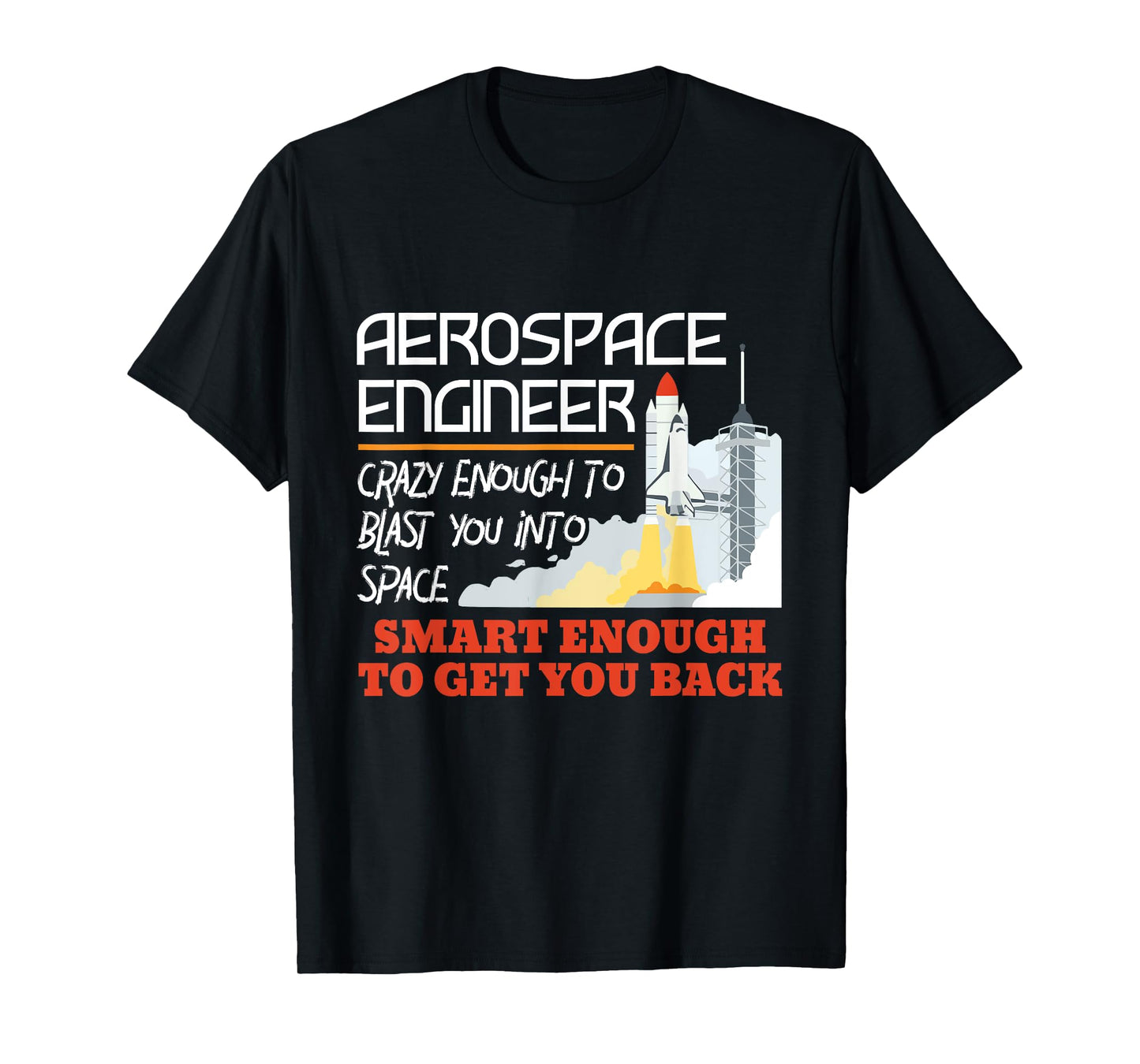 Aerospace Engineer Crazy Smart Enough Funny Engineering T-Shirt