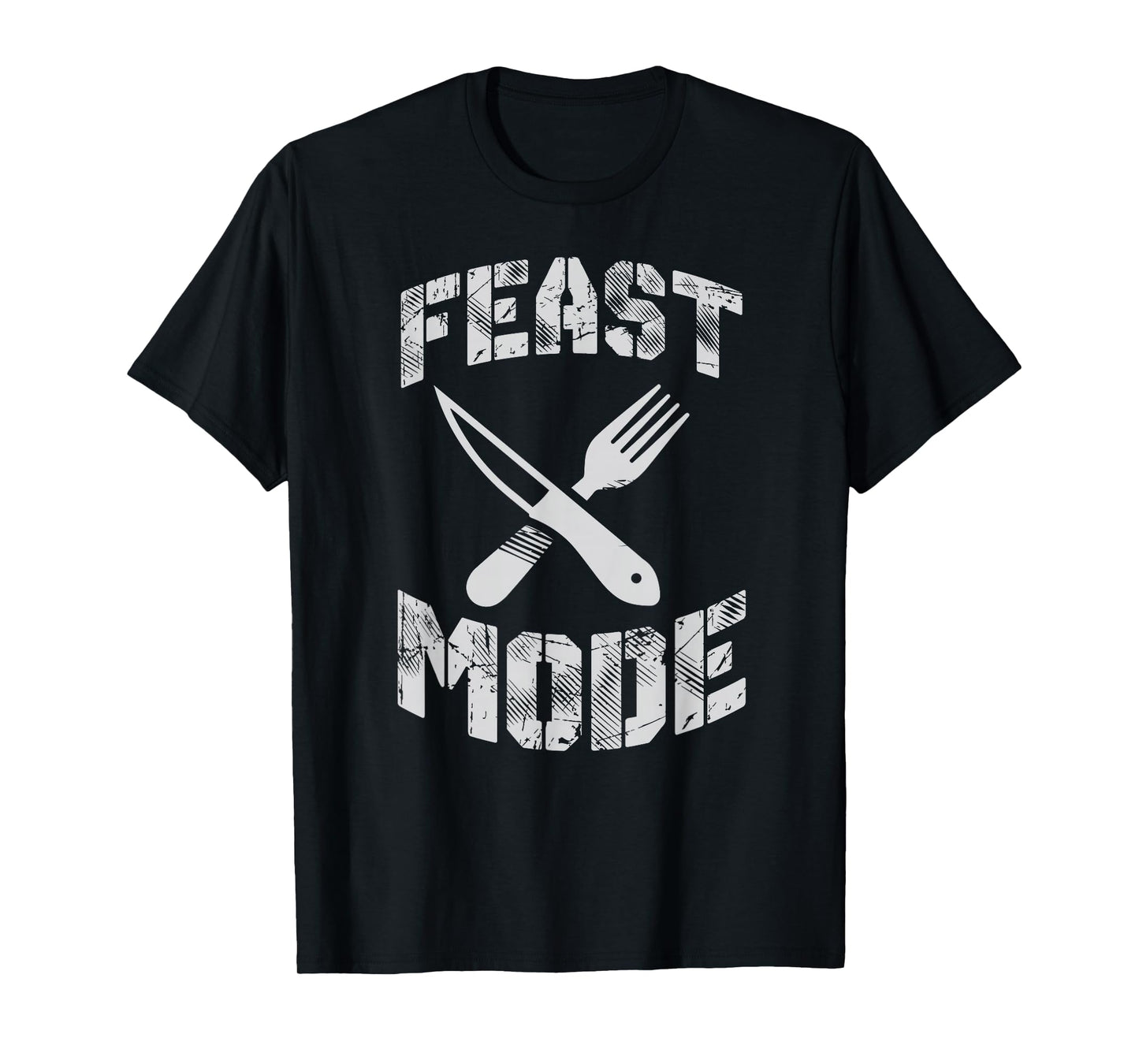 Feast Mode Knife and Fork T-Shirt T-Shirt