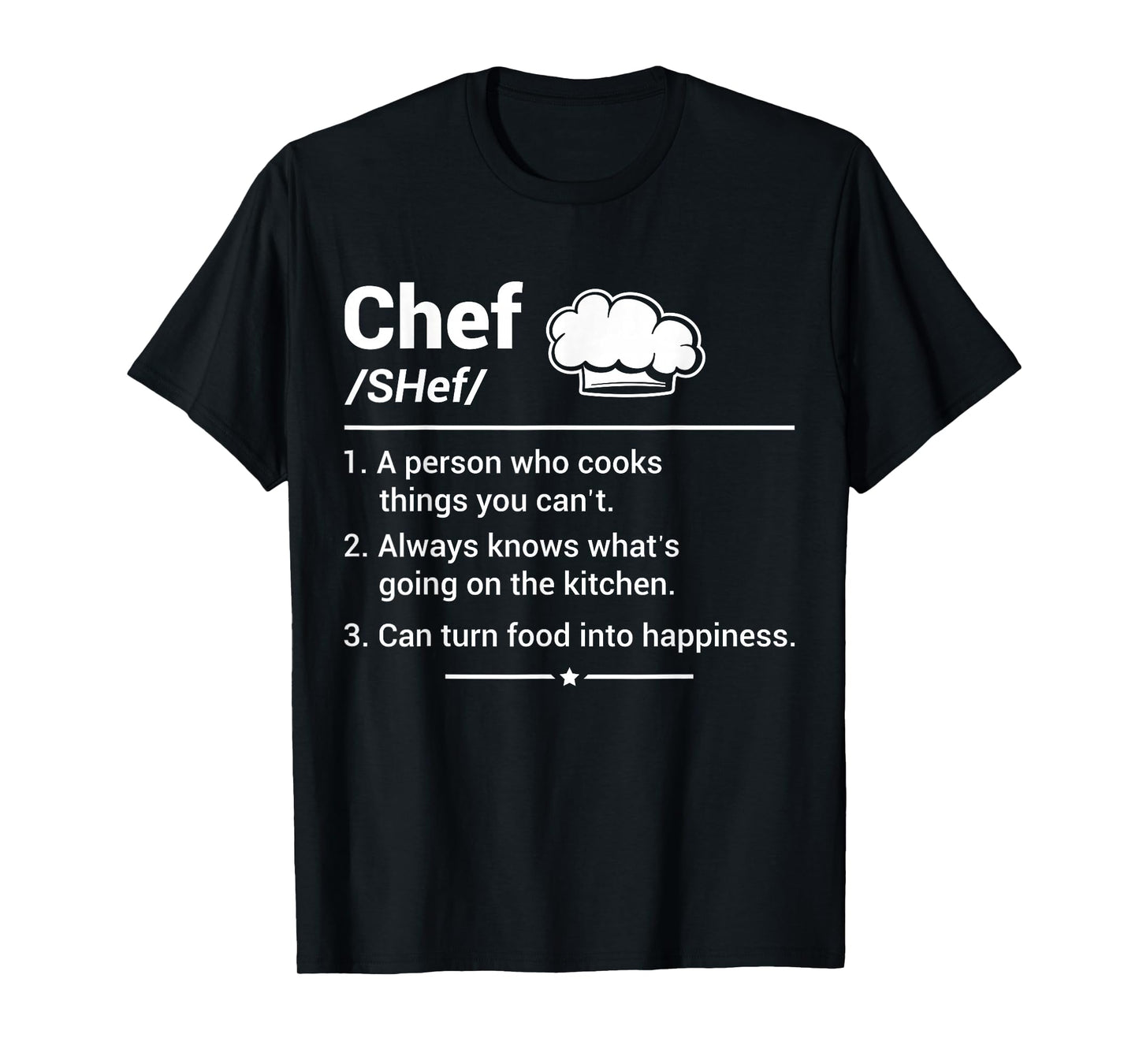 Chef A Person Who Cooks Things You Can't T-Shirt