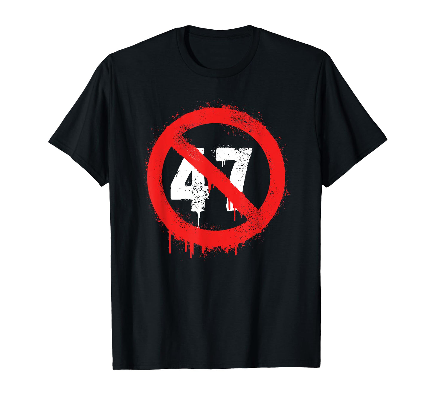 Stop 47 Pres ident T-Shirt