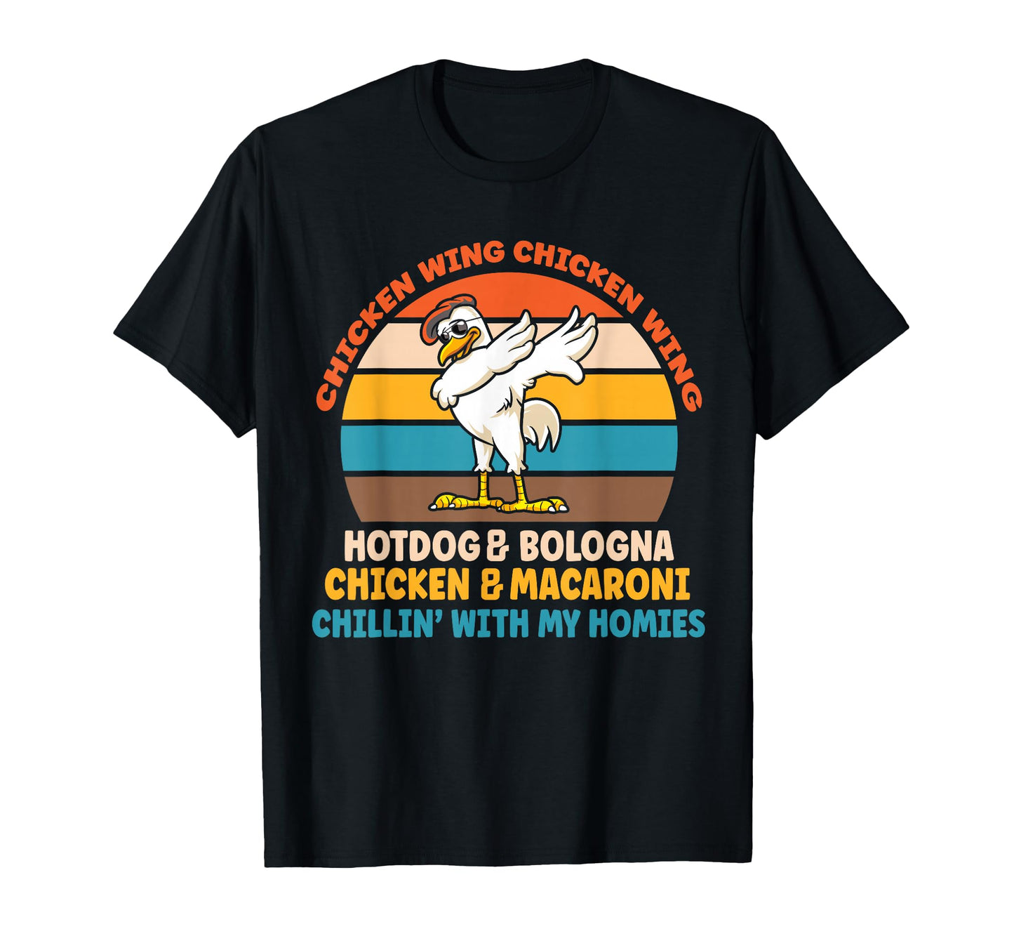 Chicken Wing Chicken Wing Hot Dog Bologna Macaroni T-Shirt