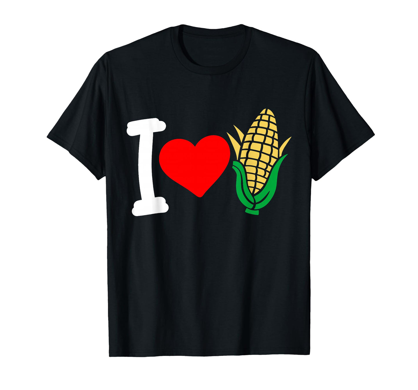 Corn I Love Corn T-Shirt