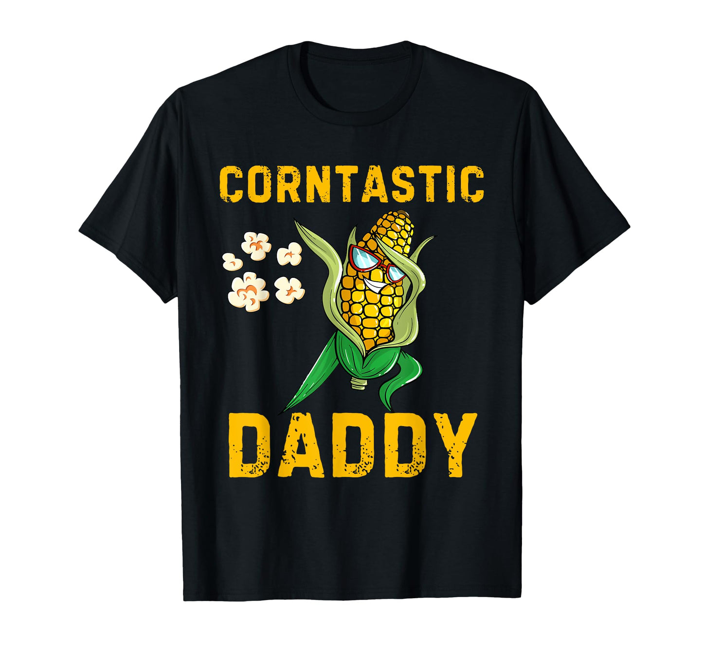 Corntastic Daddy Corn Lover Corn Costume Halloween Costume T-Shirt