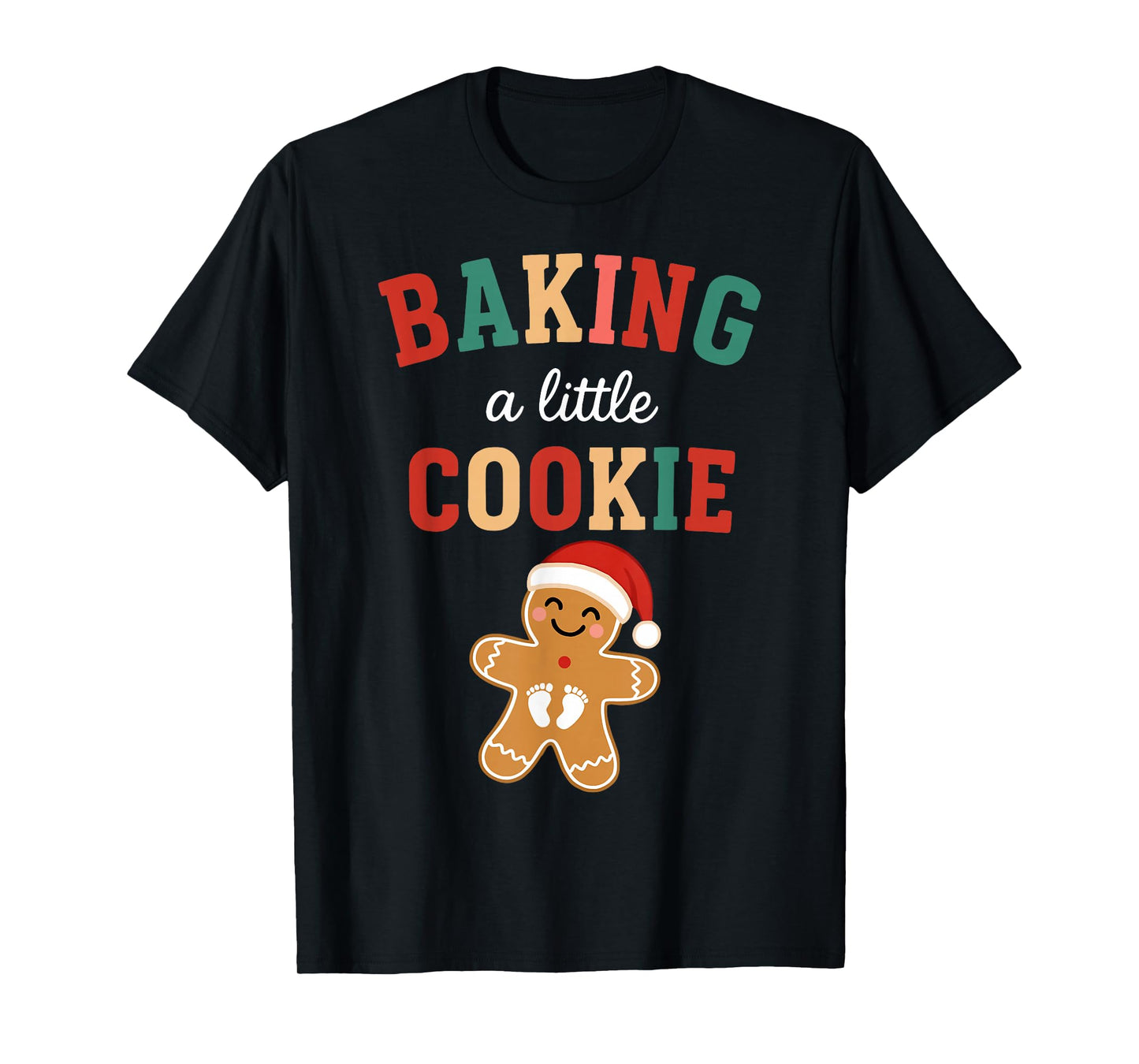 Baking A Little Cookie Christmas Pregnancy Announcement T-Shirt