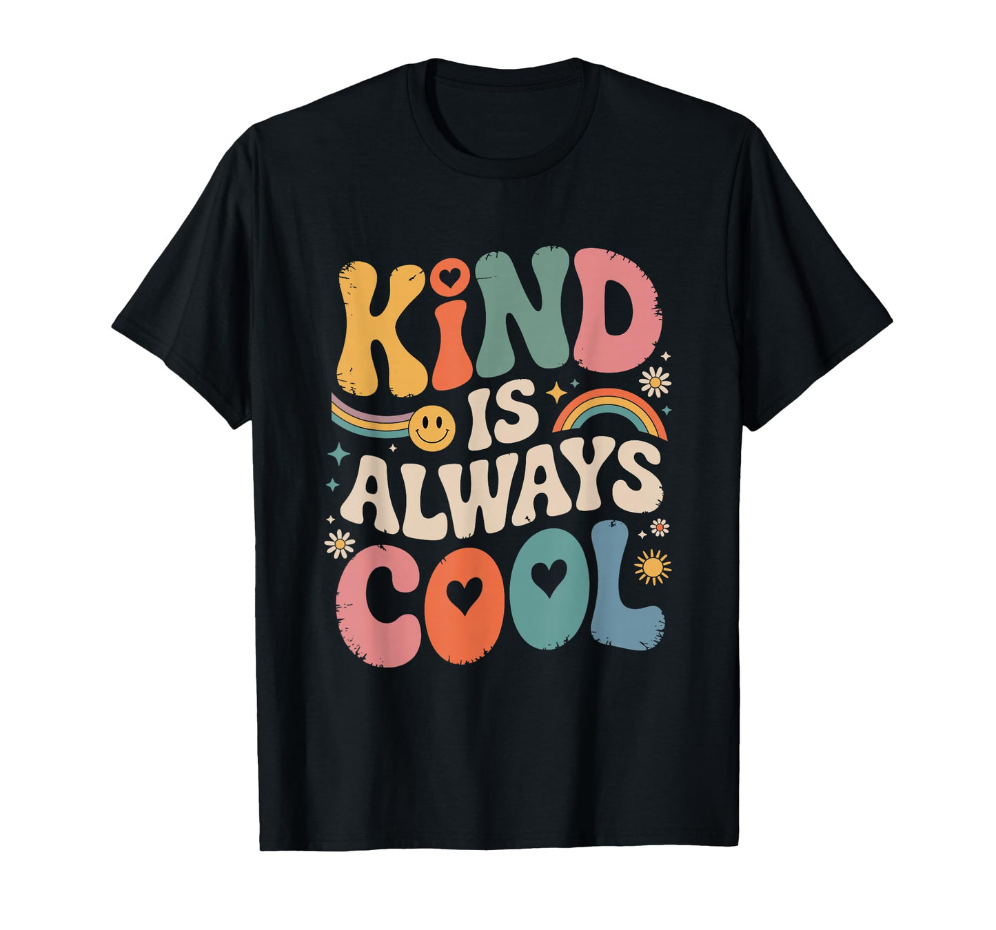 Kind is Always Cool Teacher Graphic Tees Choose Kindness T-Shirt