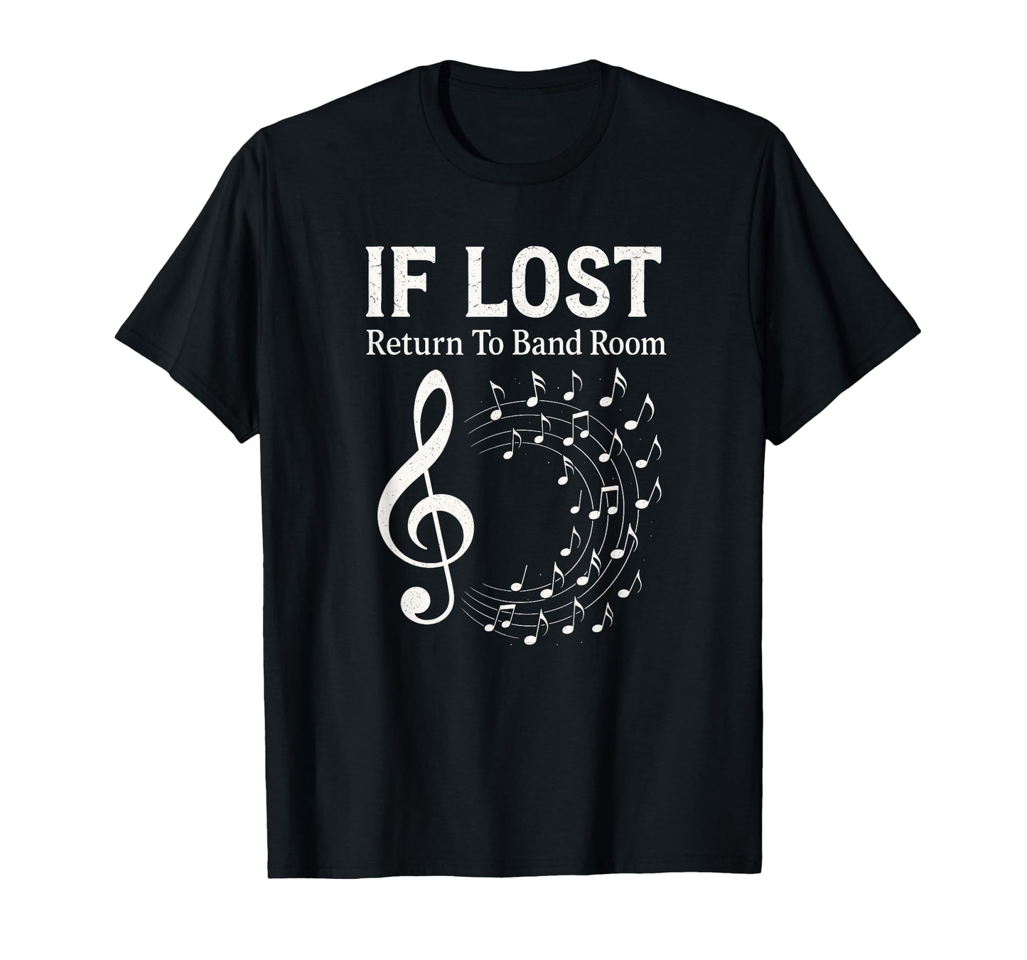 IF Lost Return to Band Room - Music Student Humor T-Shirt