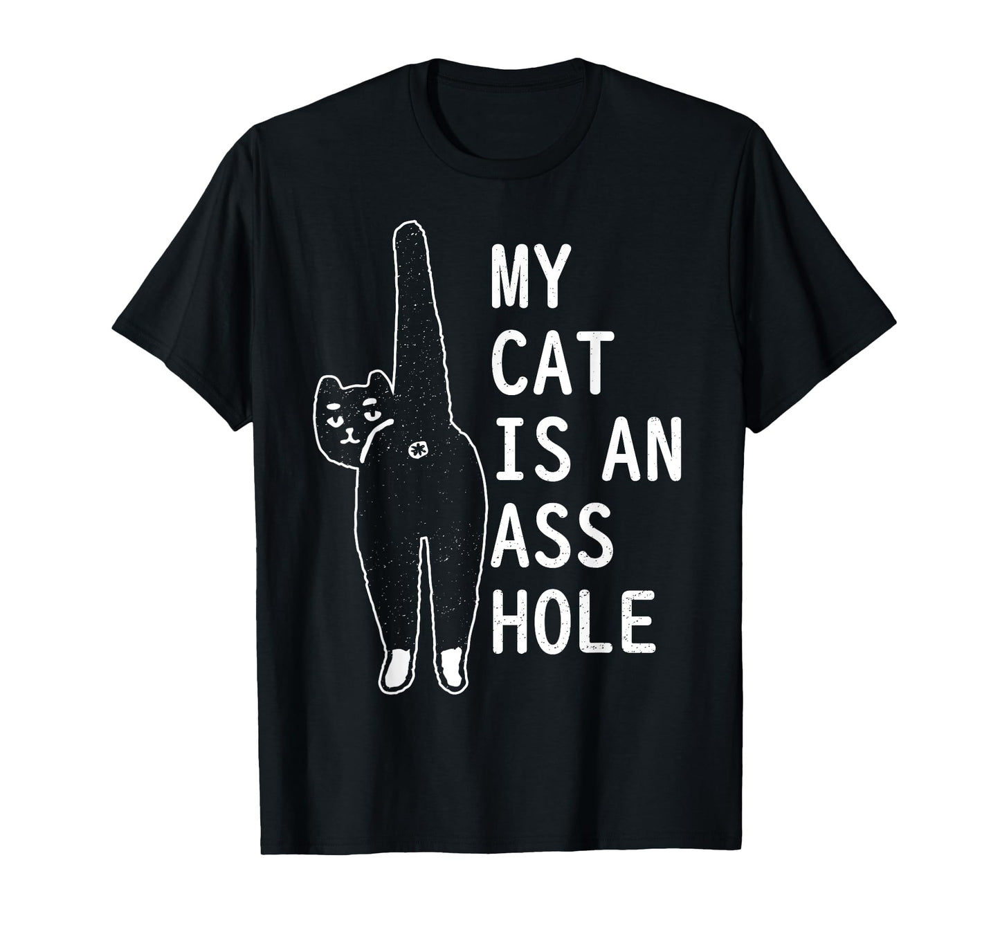 My Cat Is An Asshole Funny Feline Pet Halloween Vintage Men Women T-Shirt