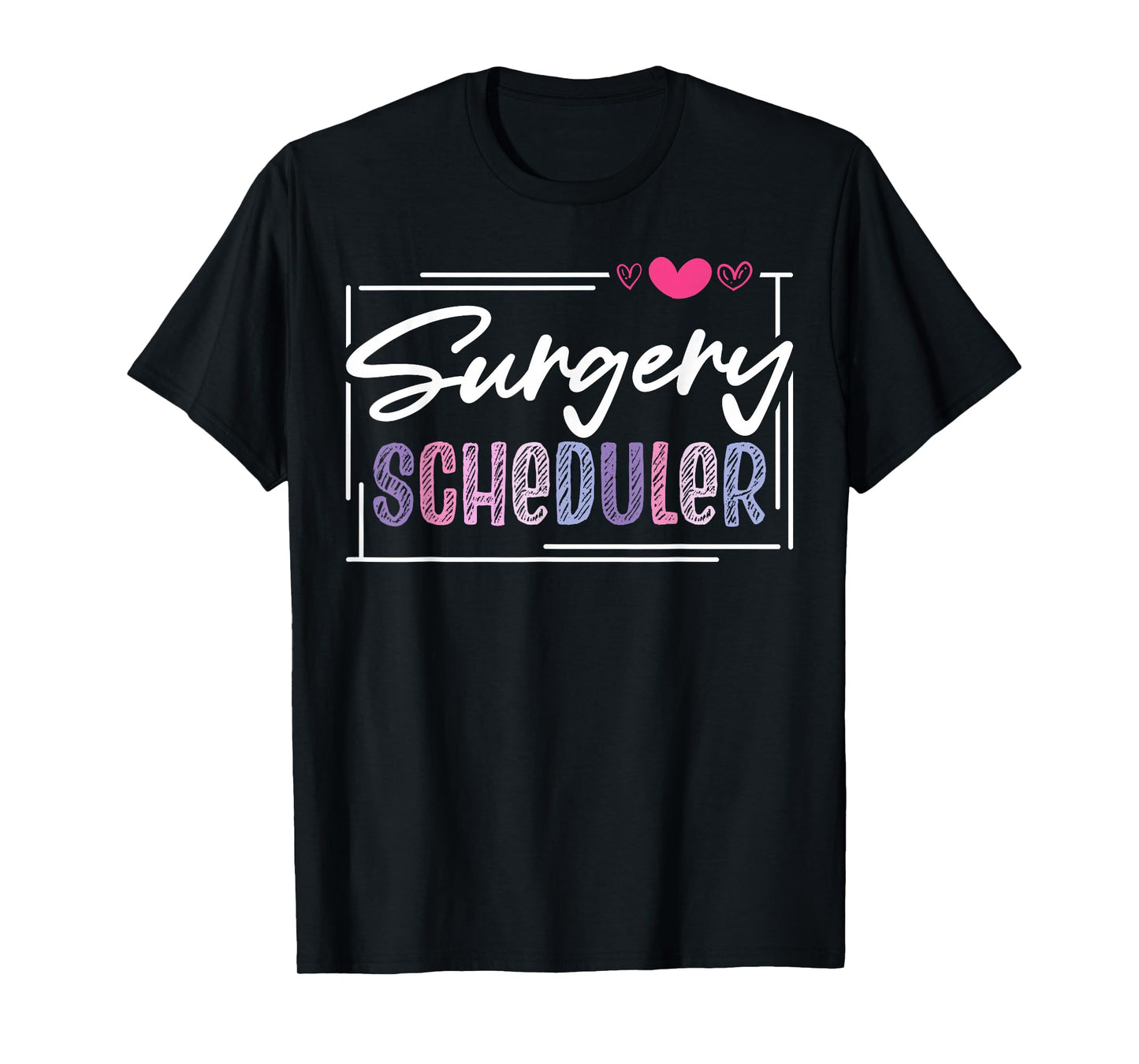 Cute Surgery Scheduler T-Shirt