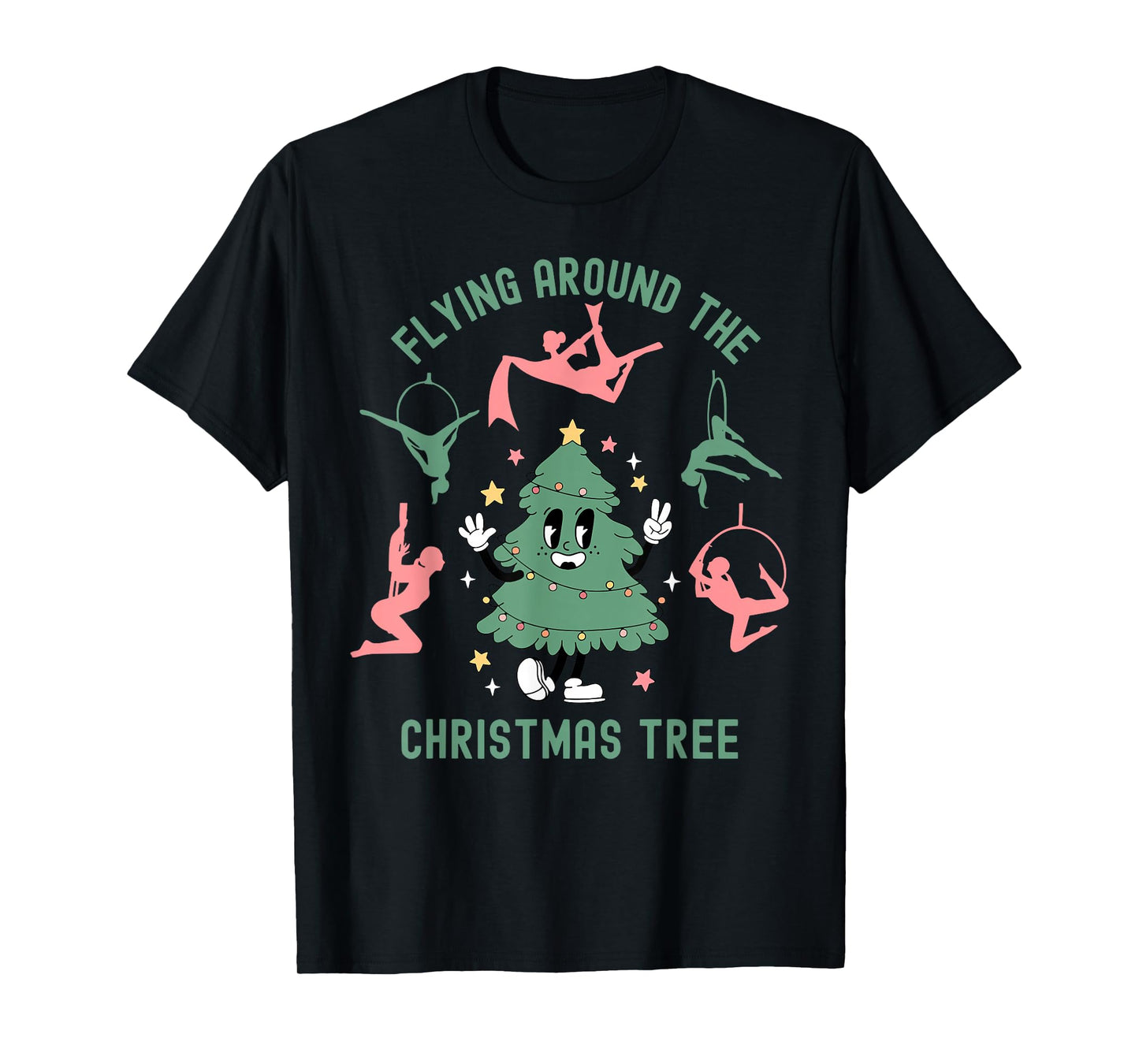 Aerialist Christmas Tree Aerial Silks Dance Aerialist Lyra T-Shirt
